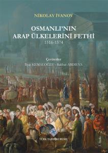 Osmanlı'nın Arap Ülkelerini Fethi 1516-1574