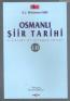 Osmanlı Şiir Tarihi / A History of Ottoman
Poetry I-II