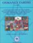 Osmanlı Tarihi - 01. Cilt - Osmanlı Devleti'nin Kuruluşundan İstanbul'un Fethine Kadar