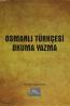 Osmanlı Türkçesi Okuma Yazma