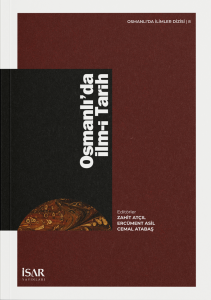 Osmanlıda İlmi Tarih Osmanlıda İlmi Tarih