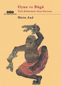 Oyun ve Bügü Türk Kültüründe Oyun Kavramı