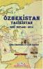Özbekistan Tacikistan Gezi Notları - 2014
