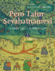 Pero Tafur Seyahatnamesi 9 Mayıs 1437-22 Mayıs 1438