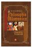 Philosophia Ottomanica - Osmanlı Felsefesi