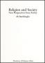 Religion and Society, New Perspectives from Turkey Religion and Society, New Perspectives from Turkey