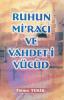 Ruhun Mi'racı ve Vahdeti Vücud