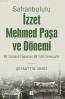 Safranbolulu İzzet Mehmed Paşa Ve Dönemi Safranbolulu İzzet Mehmed Paşa Ve Dönemi