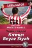 Samsunspor - Kırmızı Beyaz Siyah Samsunspor - Kırmızı Beyaz Siyah
