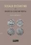 Sceaux Byzantins Du Musee De Constantinople (Tıpkı Basım) Sceaux Byzantins Du Musee De Constantinople (Tıpkı Basım)