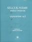 Selçuk-Name - İndeksli Tıpkıbasım