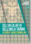 Selçuklular ve Selçuklu Tarihi Üzerine
Araştırmalar