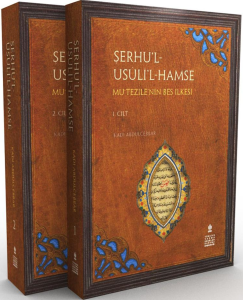 Şerhul - Usulil - Hamse - Mu'tezile'nin Beş İlkesi (2 Cilt Takım)