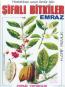 Şifalı Bitkiler ve Emraz (Bitki-002)