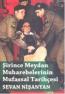 Şirince Meydan Muharebelerinin Mufassal Tarihçesi Şirince Meydan Muharebelerinin Mufassal Tarihçesi