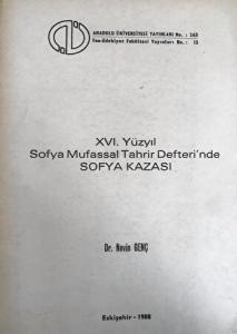 XVI. Yüzyıl Sofya Mufassal Tahrir Defteri'nde Sofya Kazası
