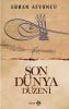 Son Dünya Düzeni Son Dünya Düzeni