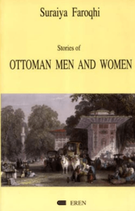 Stories of Ottoman Men and Women Establishing Status, Establishing Control