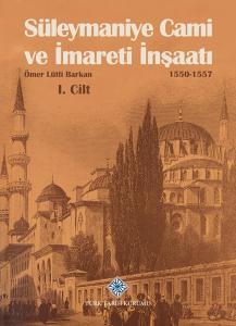 Süleymaniye Cami ve İmareti İnşaatı 1550-1557 (2 Cilt Takım)