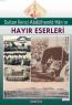 Sultan Abdülhamid Han'ın Hayır Eserleri Sultan Abdülhamid Han'ın Hayır Eserleri