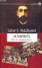 Sultan II. Abdülhamid ve İstanbul'u
