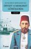 Sultan İkinci Abdülhamid Han - Devlet ve Memleket Görüşlerim 1