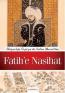 İhtiyarlığa Övgü ya da Sultan Murad'dan Fatih'e Nasihat İhtiyarlığa Övgü ya da Sultan Murad'dan Fatih'e Nasihat