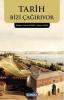 Tarih Bizi Çağırıyor