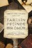 Tarihin Peşinde Bir Ömür - Abdülkadir Özcan'a
Armağan