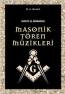 Tarihte Ve Günümüzde Masonik Tören Müzikleri
