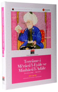 Tercüme-i Miracü'l-Eyale ve Minhacü'l-Adale İnceleme - Metin Tercüme-i Miracü'l-Eyale ve Minhacü'l-Adale İnceleme - Metin