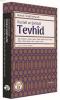 Tevhid - Vücudi ve Şuhudi Tevhid - Vücudi ve Şuhudi