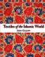 Textiles Of The Islamic World (Ciltli) Textiles Of The Islamic World (Ciltli)