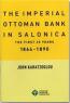 The Imperial Ottoman Bank in Salonica The First 25 Years 1864-1890