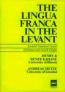 The Lingua Franca in The Levant Turkish Nautical
Terms of Italian and Greek Origin