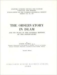 The Observatory in Islam And its Place in the General History of the Observatory