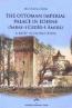 The Ottoman Imperial Palace in Edirne (Saray-ı Cedid-i Amire) A Brief Introduction The Ottoman Imperial Palace in Edirne (Saray-ı Cedid-i Amire) A Brief Introduction