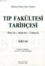 Tıp Fakültesi Tarihçesi (cilt: 1-2) Mir'at-ı Mekteb-i Tıbbiye