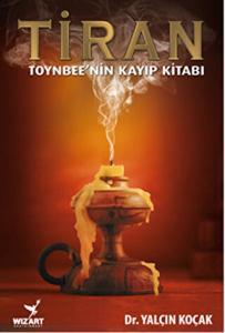 Tiran - Toynbee'nin Kayıp Kitabı