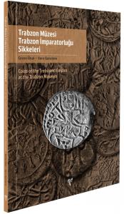 Trabzon Müzesi Trabzon İmparatorluğu Sikkeleri - Coins of the Trebizond Empire at the Trabzon Museum Trabzon Müzesi Trabzon İmparatorluğu Sikkeleri - Coins of the Trebizond Empire at the Trabzon Museum