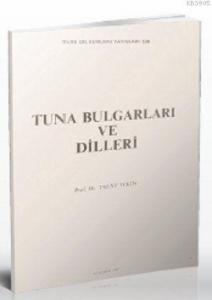 Tuna Bulgarları ve Dilleri Tuna Bulgarları ve Dilleri