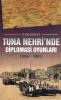 Tuna Nehrinde Diplomasi Oyunları (1856-1883)