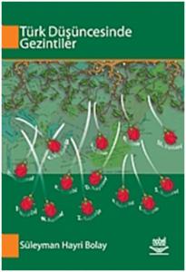 Türk Düşüncesinde Gezintiler Türk Düşüncesinde Gezintiler