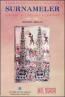 Türk Edebiyatında Manzum Surnameler (Osmanlı Saray Düğünleri ve Şenlikleri) Türk Edebiyatında Manzum Surnameler (Osmanlı Saray Düğünleri ve Şenlikleri)