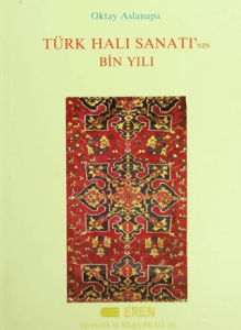 Türk Halı Sanatı'nın Bin Yılı Türk Halı Sanatı'nın Bin Yılı