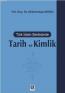 Türk İslam Sentezinde Tarih ve Kimlik Türk İslam Sentezinde Tarih ve Kimlik