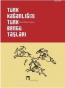 Türk Kağanlığı ve Türk Bengü Taşları (Karton Kapak)