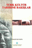 Türk Kültür Tarihine Bakışlar (Ciltli) Türk Kültür Tarihine Bakışlar (Ciltli)