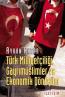 Türk Milliyetçiliği, Gayrimüslimler ve
Ekonomik Dönüşüm