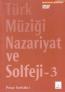 Türk Müziği Nazariyat ve Solfeji 3 (Dvd'li)